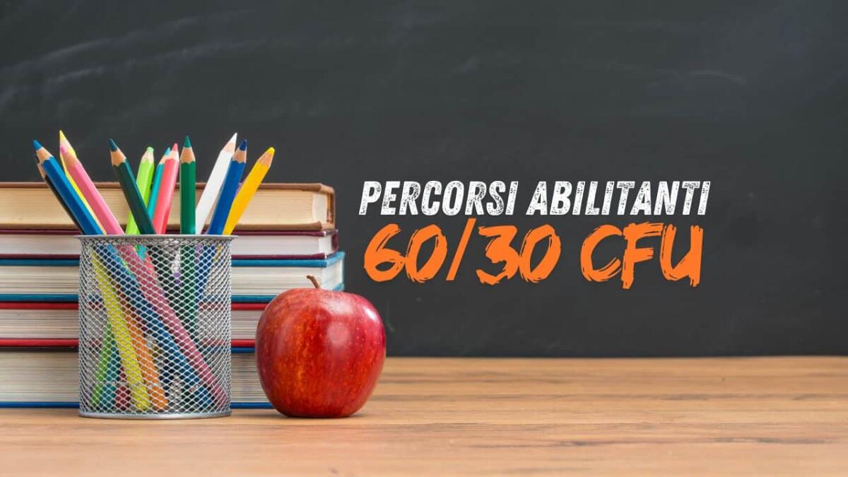 Riconoscimento 24 CFU/CFA percorsi di formazione: sindacati chiedono chiarimenti al Mur e MiM - Percorsi Abilitanti 60 e 30 CFU