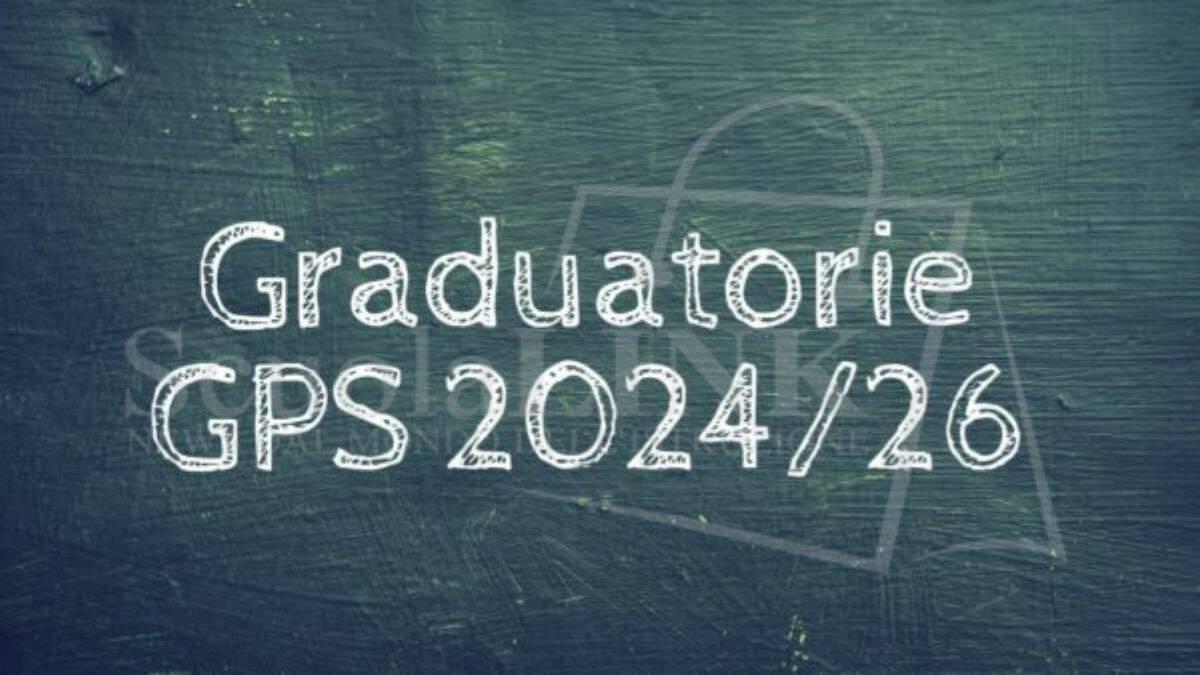 GPS 2024/26: ecco le nuove graduatorie provinciali per le Supplenze [In aggiornamento] - gps 2024/26