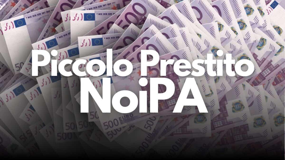 Piccolo Prestito NoiPA: come richiederlo online - Piccolo Prestito NoiPA