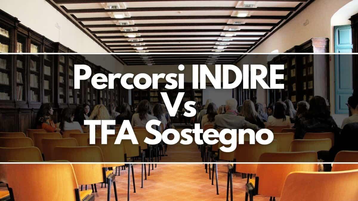Percorsi INDIRE Vs TFA Sostegno: quali sono le differenze? - Percorsi INDIRE contro TFA Sostegno