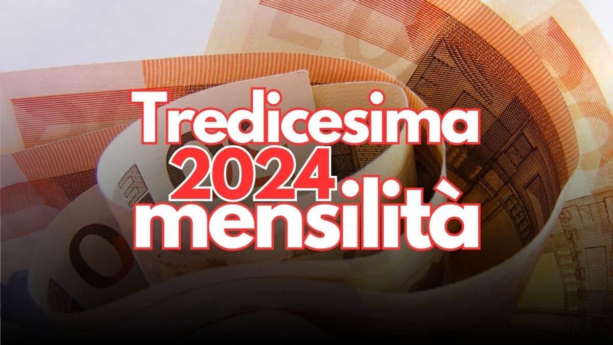 Bonus tredicesima 2024: chi ne beneficia e come funziona - Tredicesima mensilità 2024
