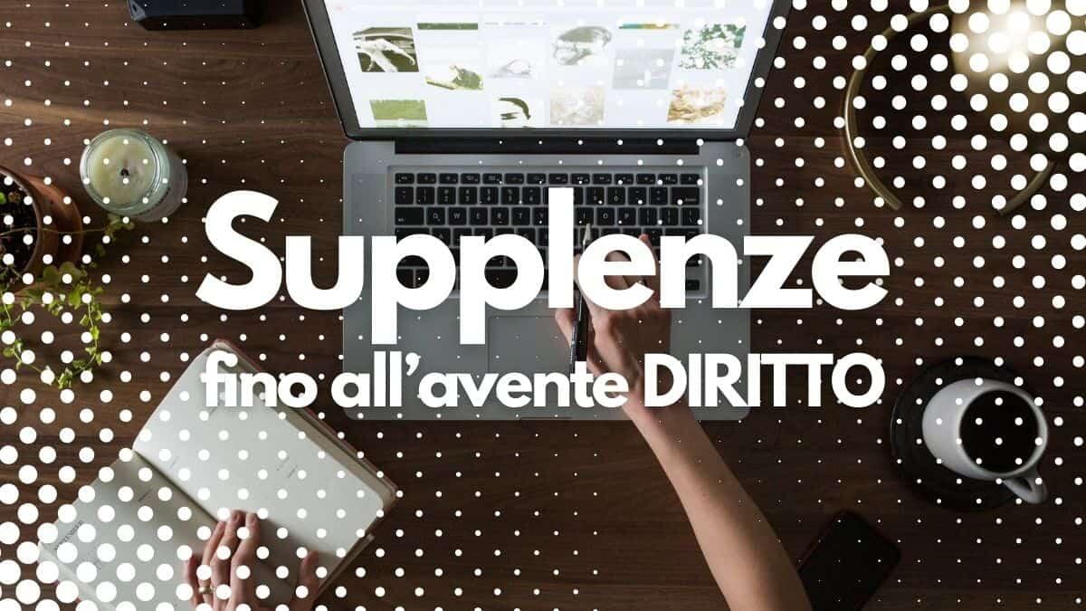 Supplenze fino all’avente diritto: una soluzione temporanea o un 'palliativo' temporaneo? - Supplenze fino allavente diritto