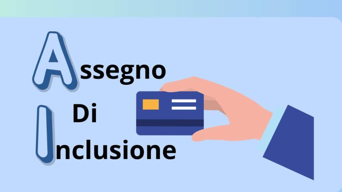 Assegno d’Inclusione e Supporto per la Formazione e il Lavoro 2025: aumentano i limiti ISEE e gli importi - assegno di inclusione