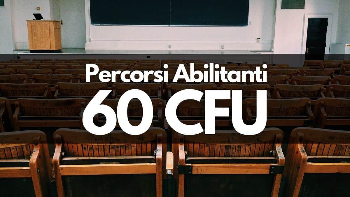 Nuovi Percorsi Abilitanti per docenti: quello da 60 CFU entro Gennaio 2025, 175mila abilitazioni entro il 2027 - Percorsi Abilitanti 60 CFU