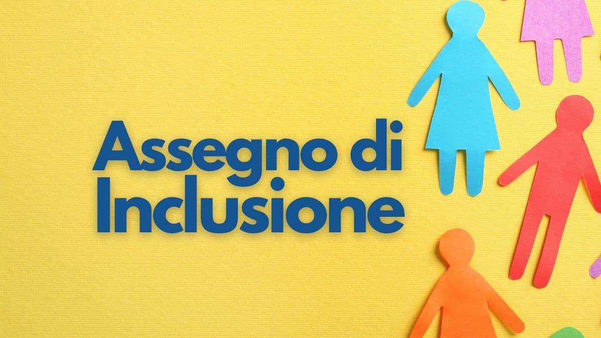 Assegno di Inclusione aprile 2025: date di pagamento e regole da conoscere - Assegno di Inclusione