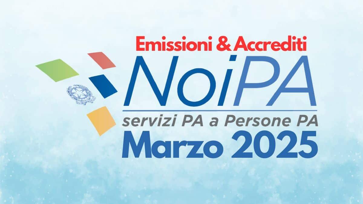 Stipendi NoiPA marzo 2025, emissioni e accrediti: caos segreterie a causa di alcuni errori di calcolo - Emissioni e accrediti Stipendi NoiPA Marzo 2025