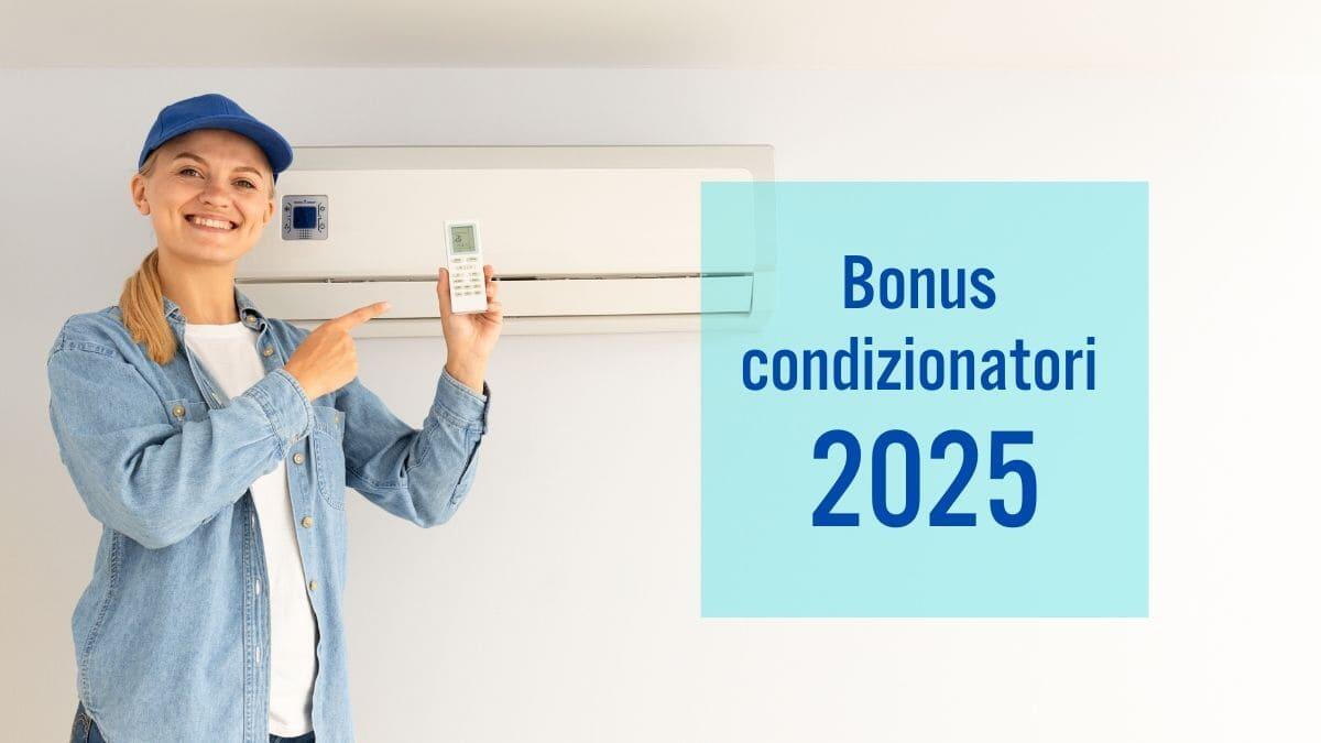 Bonus condizionatori 2025: come funziona, chi può richiederlo e come ottenerlo - Bonus condizionatori 2025
