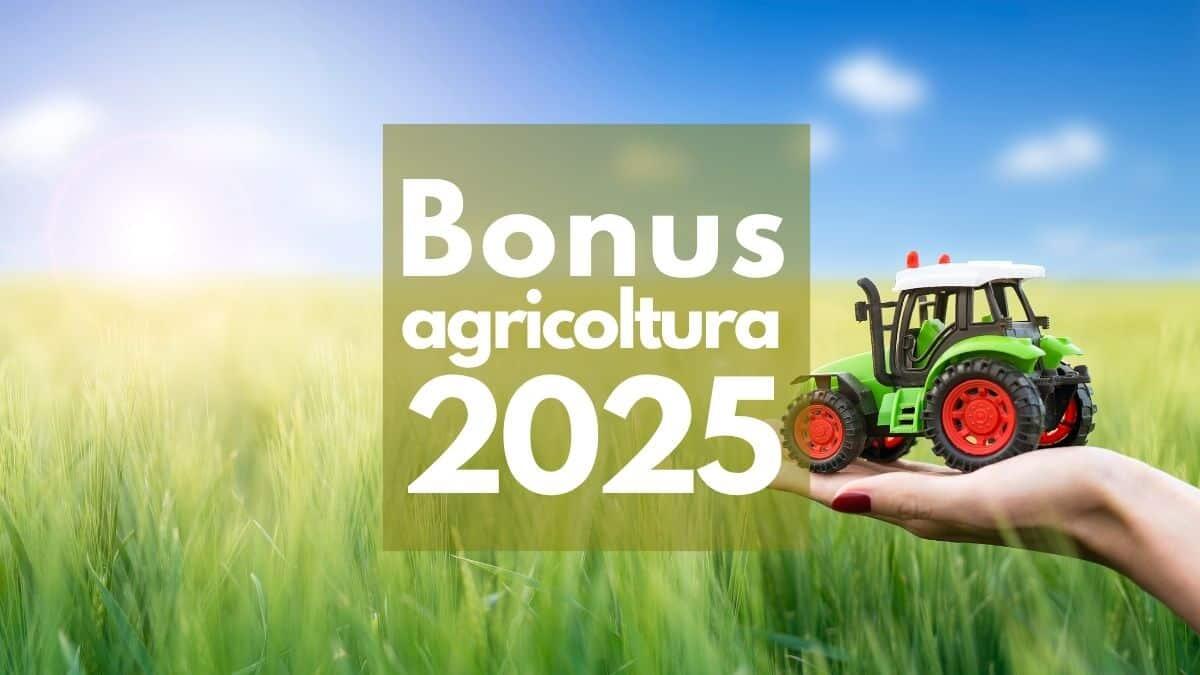 Bonus agricoltura 2025: fino a 100.000 euro per nuove imprese: requisiti e settori ammissibili - Bonus agricoltura 2025