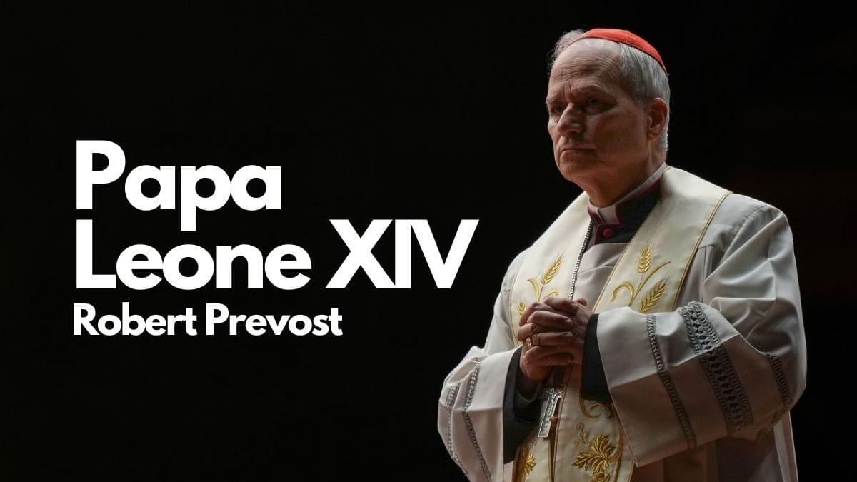 Robert Prevost diventa Papa: primo pontefice americano, sarà Papa Leone XIV - Papa Leone XIV