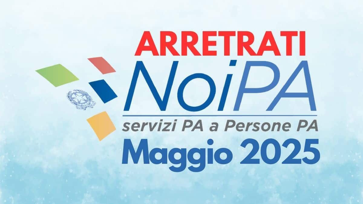 Arretrati dei riallineamenti di carriera sui cedolini NoiPA di maggio 2025: attenzione anche alla busta blu - Arretrati cedolini NoiPA Maggio 2025
