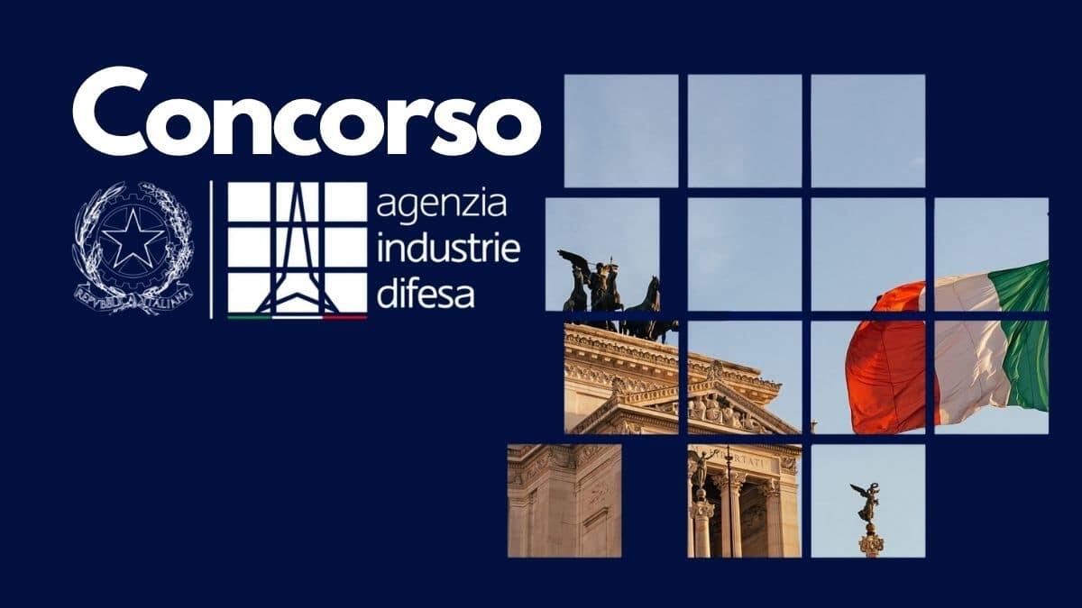 Concorso Agenzia Industrie Difesa 2025: bando per 111 assunzioni a tempo indeterminato [Bando] - Concorso Agenzia Industrie Difesa 2025