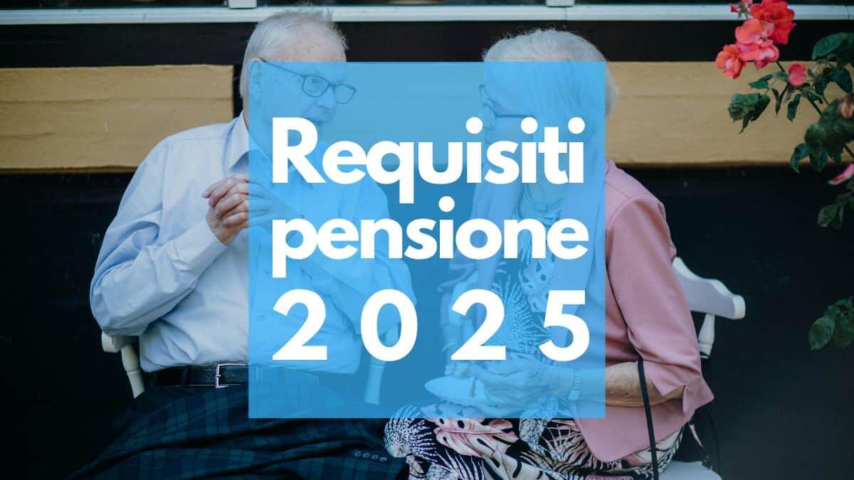 Pensione 2025: cosa cambia davvero tra requisiti, età e deroghe - Pensione