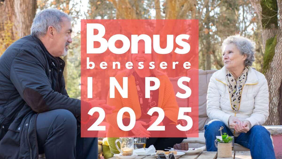 Bonus benessere INPS 2025: cosa sapere su cifre, scorrimenti delle graduatorie e documenti richiesti - Bonus benessere INPS 2025