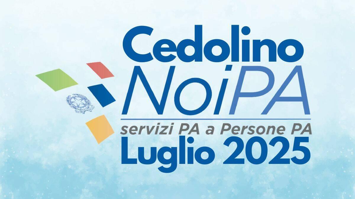 Cedolino NoiPA luglio 2025: novità per docenti e ATA - Cedolino NoiPA Luglio 2025