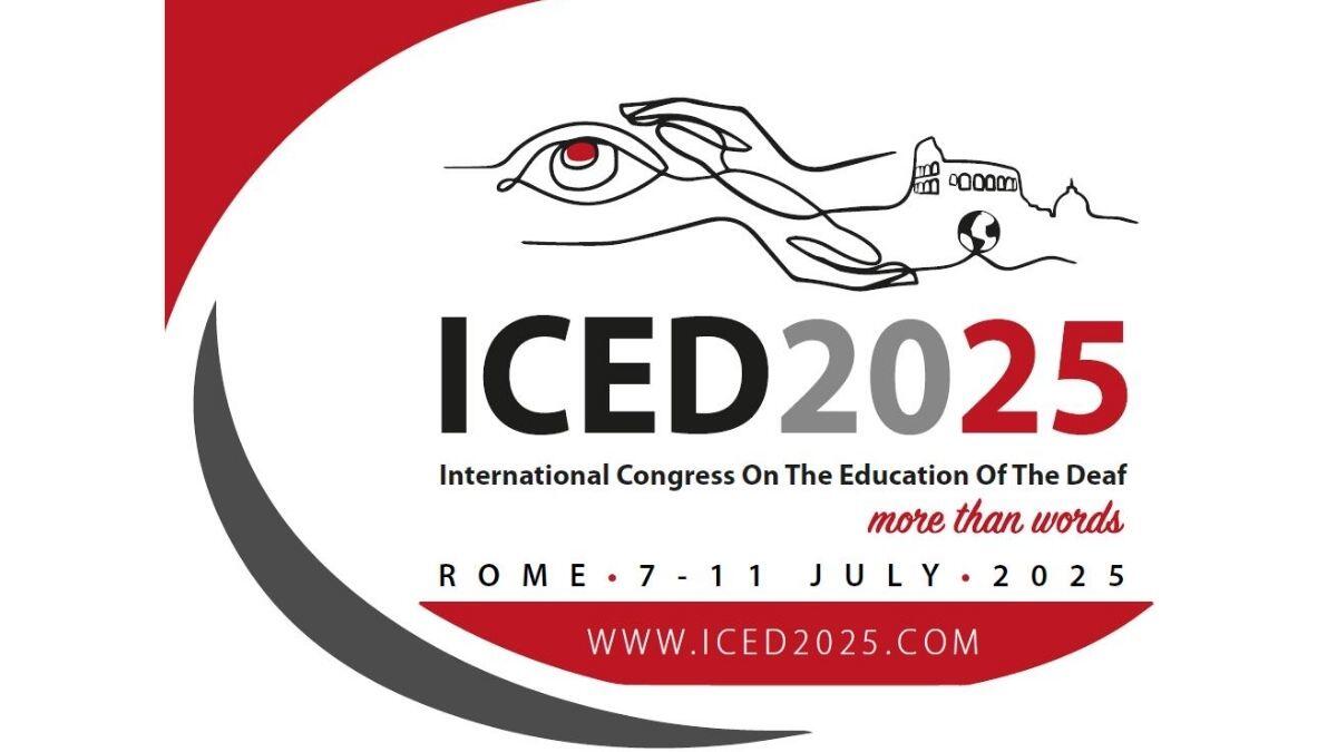 ICED 2025, Roma capitale dell'educazione dei sordi: conferenza dal 7 all'11 luglio - ICED