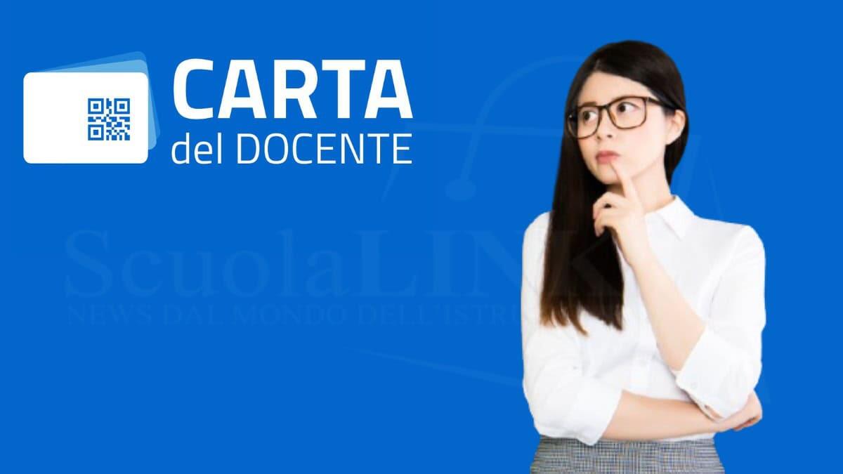 Carta del docente 2023/24: scadenza, modalità di spesa e istruzioni per l’uso - Carta del Docente