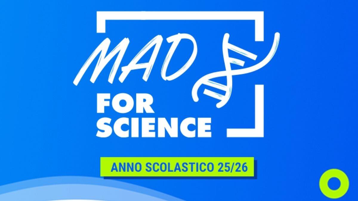 Concorso Mad for Science: 200mila euro per i laboratori scolastici - MAD For Science