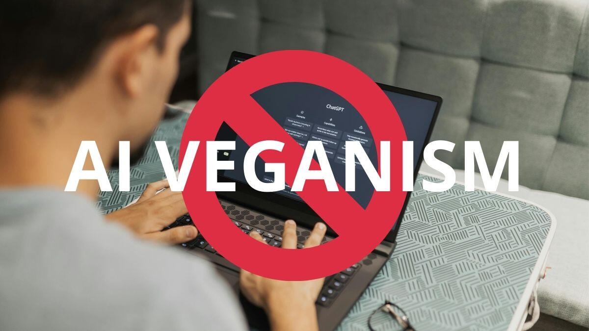 AI veganism, la scelta di chi rinuncia all’intelligenza artificiale - AI veganism