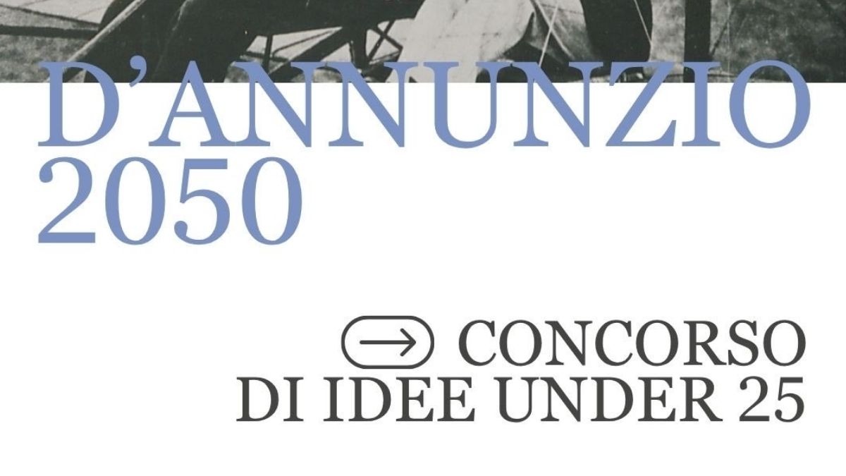 D’Annunzio 2050: il concorso di idee per under 25 - D'ANNUNZIO 2025 Concorso di idee