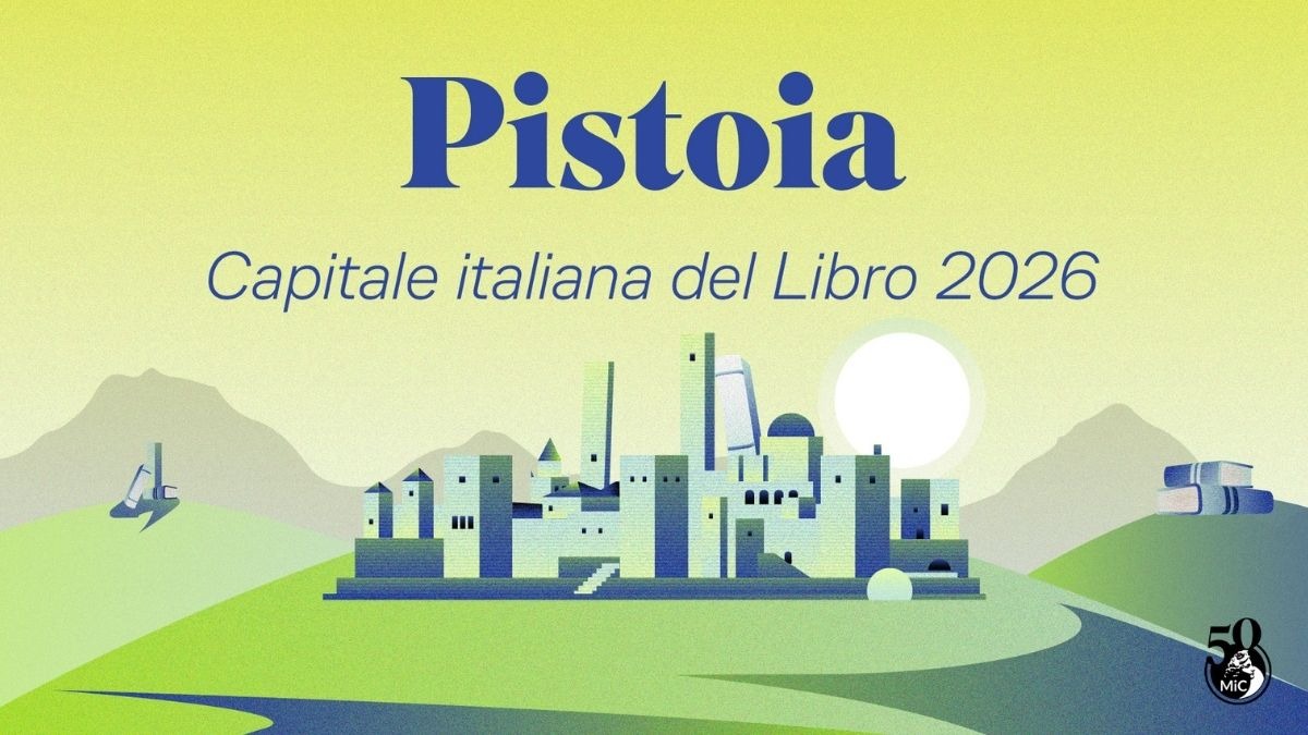 Capitale italiana del libro 2026: Pistoia vince il titolo - Pistoia Capitale italiana del libro 2026