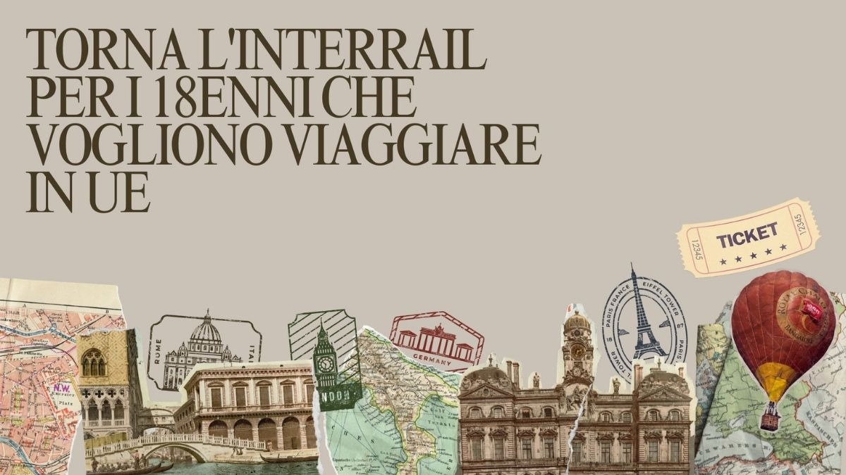Interrail gratuito Ue: 40.000 biglietti per i nati del 2007 - Interrail DicoverUE