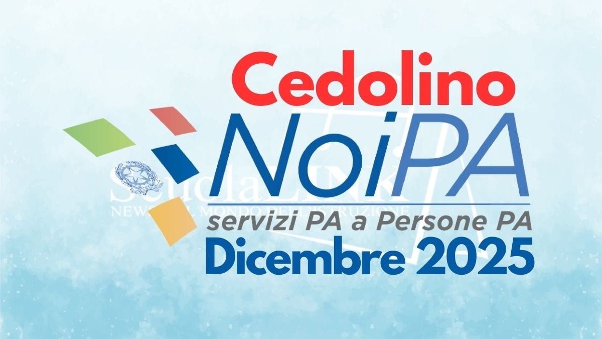 Tredicesima docenti e ATA: consultabile il cedolino NoiPA - Cedolino NoiPA Dicembre 2025