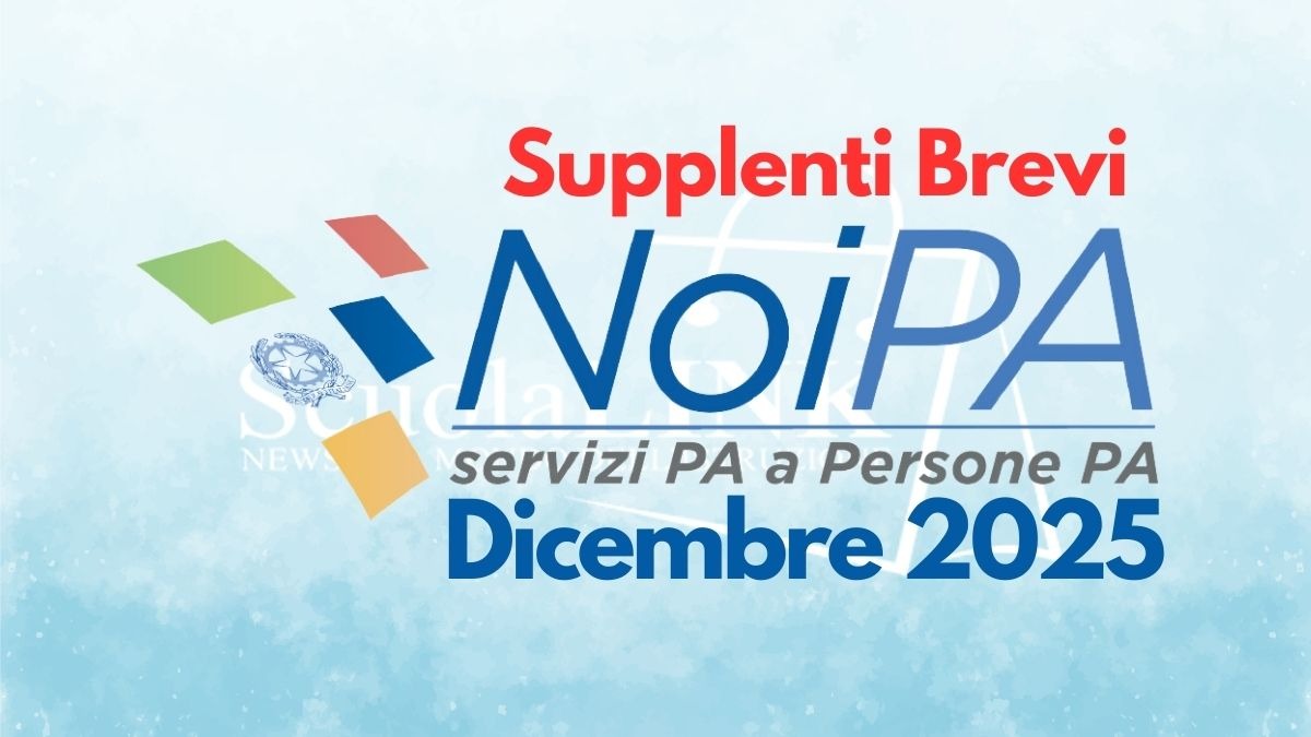 Stipendi dei supplenti brevi: in arrivo i pagamenti con gli arretrati - Stipendio Supplenti Brevi NoiPA Dicembre 2025