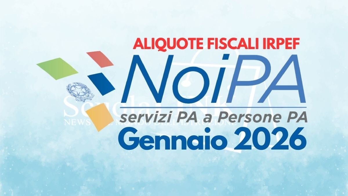 Stipendi NoiPA e conguagli: il cedolino di gennaio senza le nuove aliquote Irpef  - Aliquote fiscali Irpef stipendio NoiPA gennaio 2025