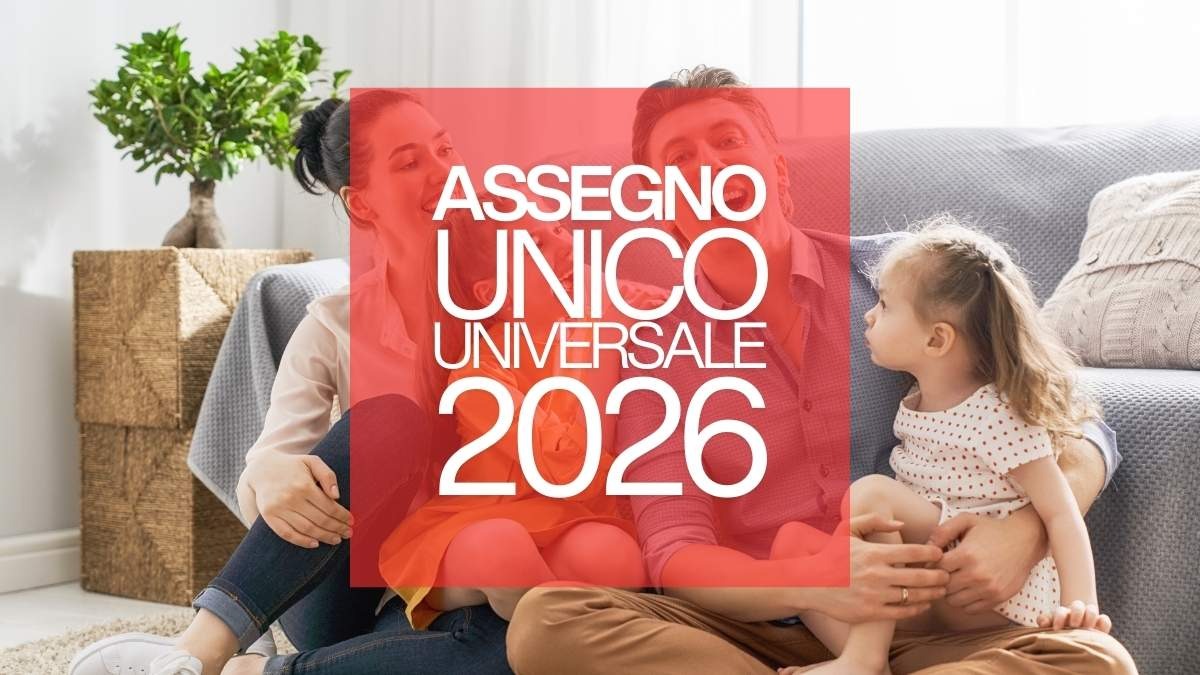 Assegno Unico 2026: il calendario ufficiale dei pagamenti - Assegno Unico e Universale 2026