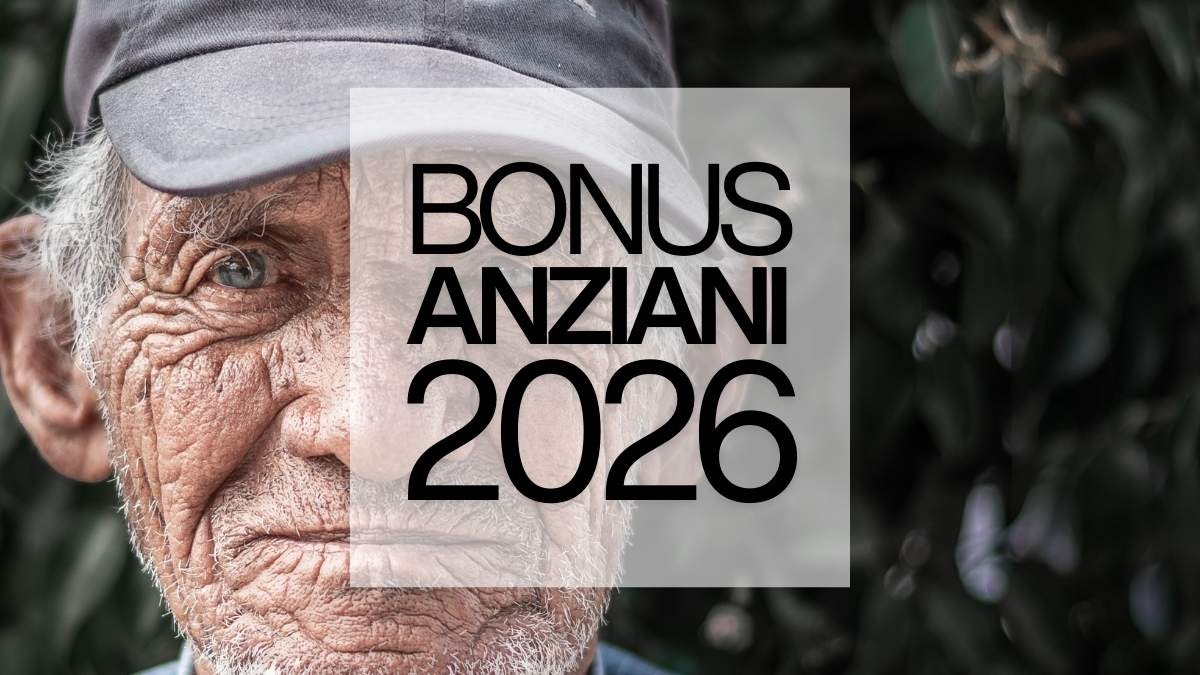 Bonus anziani 2026: tutti gli aiuti per reddito ed età - Bonus Anziani