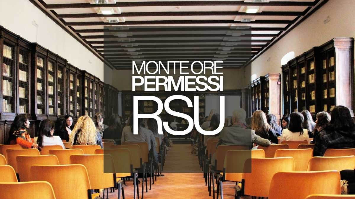 RSU Scuola: permessi sindacali e calcolo del monte ore - Monte ore permessi RSU