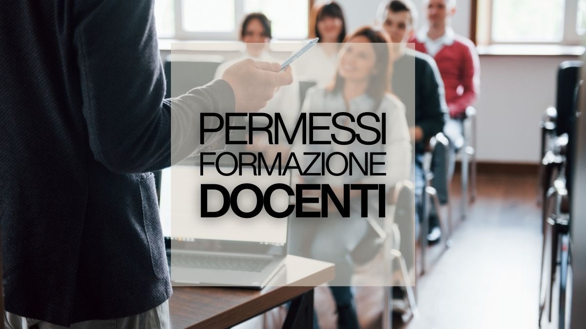 Permessi formazione docenti: diritti, limiti e recupero [FAQ] - Permessi Formazione Docenti