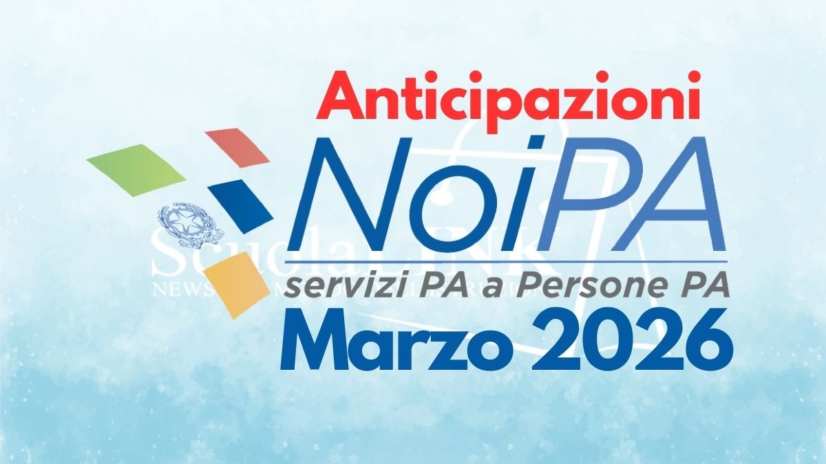 Anticipazioni Stipendi NoiPA marzo 2026i: le addizionali fanno calare il netto - 