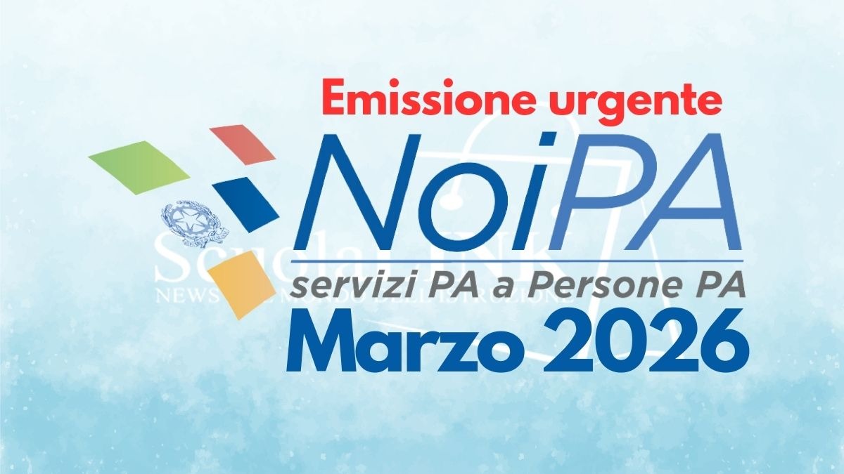 Pagamenti NoiPA: arretrati e conguagli nell'emissione urgente del 16 marzo - 