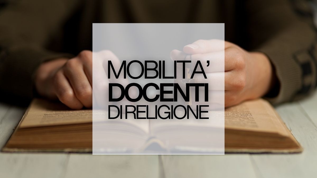 Guida alla mobilità dei docenti di religione 2026/27: termini e modalità di presentazione della domanda - Scuolalink