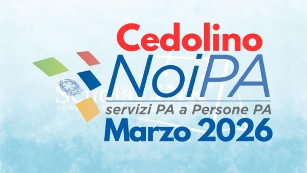 Cedolino NoiPA marzo 2026: visibile dal 18, novità sui pagamenti