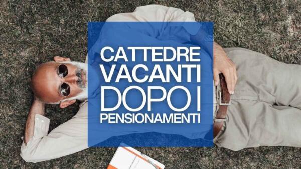 Mobilità docenti 2026: cattedre vacanti dopo le cessazioni [In aggiornamento]