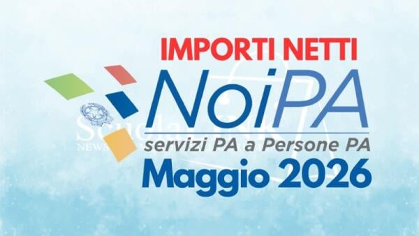 Stipendi NoiPA maggio 2026: online gli importi netti