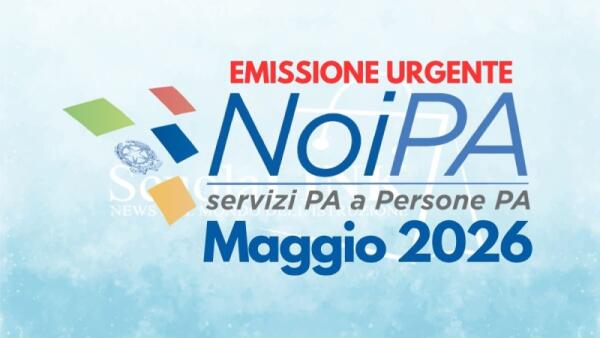 Emissione urgente NoiPA del 15 maggio: tutti i dettagli su arretrati e conguagli