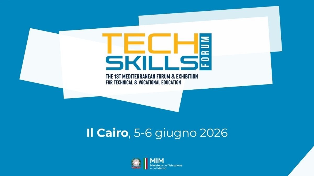 TechSkills Forum al Cairo: Italia ed Egitto unite per rilanciare l'istruzione tecnica nel Mediterraneo - TechSkills Forum